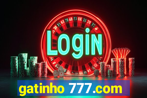 gatinho 777.com